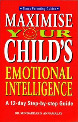 Maximise Your Child's Emotional Intelligence