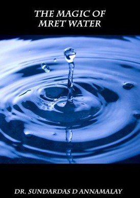 The Magic of MRET Water